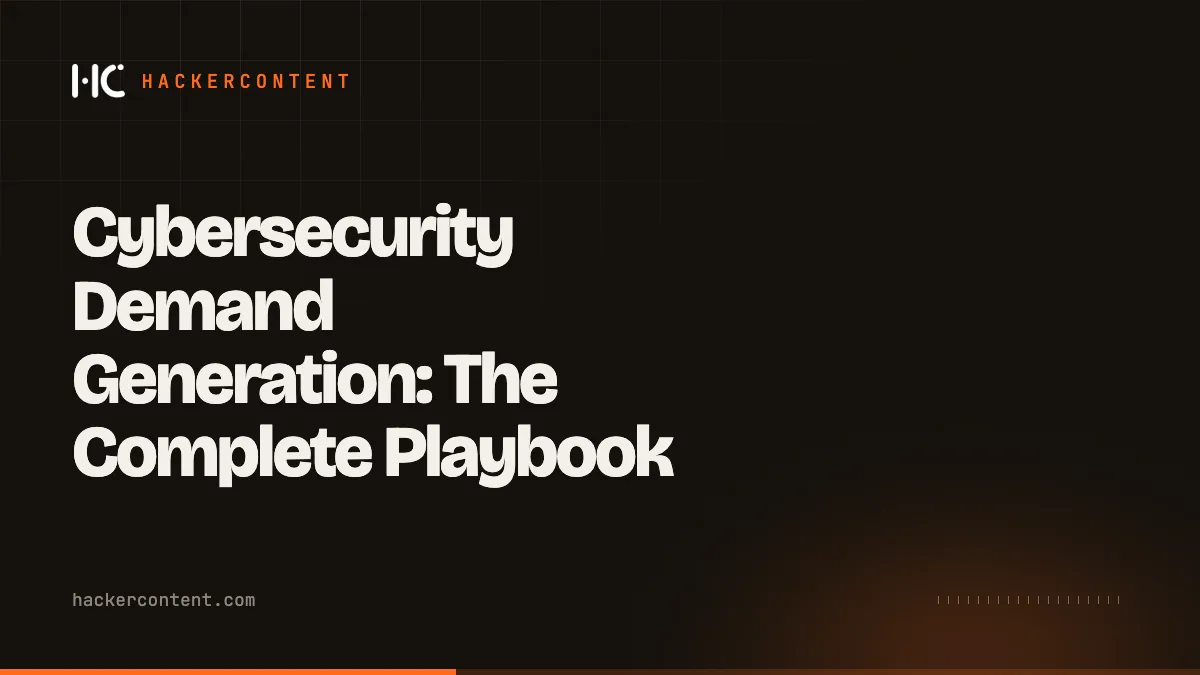 Cybersecurity Demand Generation That Builds Pipeline