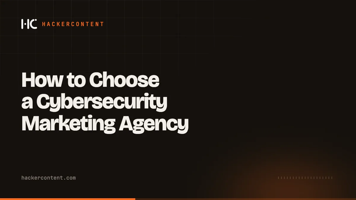 How to Choose a Cybersecurity Marketing Agency