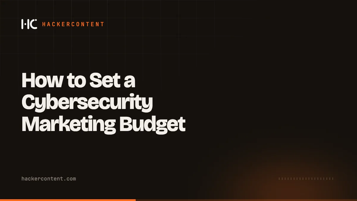 How to Set a Cybersecurity Marketing Budget