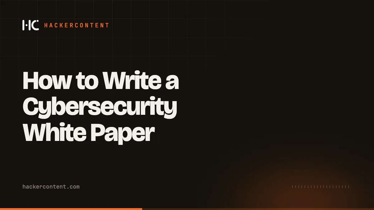 How to Write a Cybersecurity White Paper